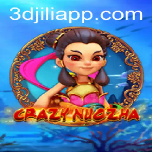 Exploring CrazyNuoZha: A 3D JILI Gaming Adventure