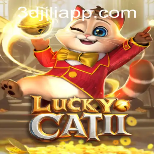 Exploring the Thrills of LuckyCatII: A Dive into 3D JILI Gaming